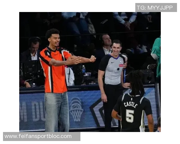 文班卡斯尔全力训练状态回暖前者缺阵对抗鹈鹕后者出战存疑