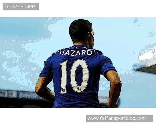 切尔西慈善传奇赛将迎战利物浦阿扎尔确认参赛引发球迷期待